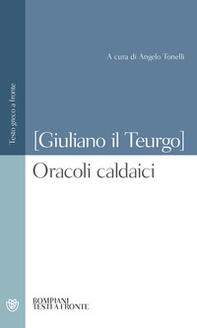 Oracoli caldaici. Testo greco a fronte - Librerie.coop Oracoli caldaici. Testo greco a fronte - Librerie.coop