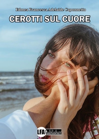 Cerotti sul cuore - Librerie.coop