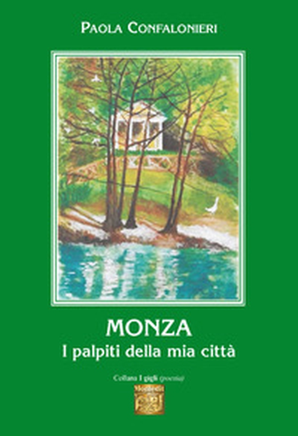 Monza. I palpiti della mia città - Librerie.coop