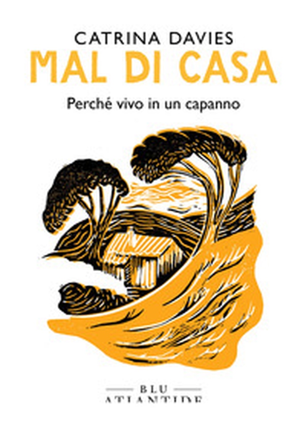 Mal di casa. Perché vivo in un capanno - Librerie.coop Mal di casa. Perché vivo in un capanno - Librerie.coop