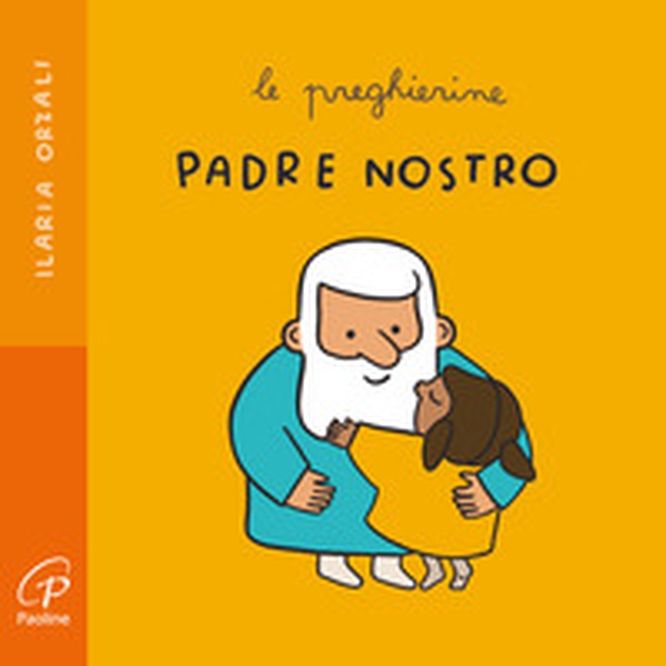 Padre nostro. Le preghierine - Librerie.coop Padre nostro. Le preghierine - Librerie.coop