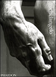 Michelangelo. Dipinti, sculture, architettura - Librerie.coop