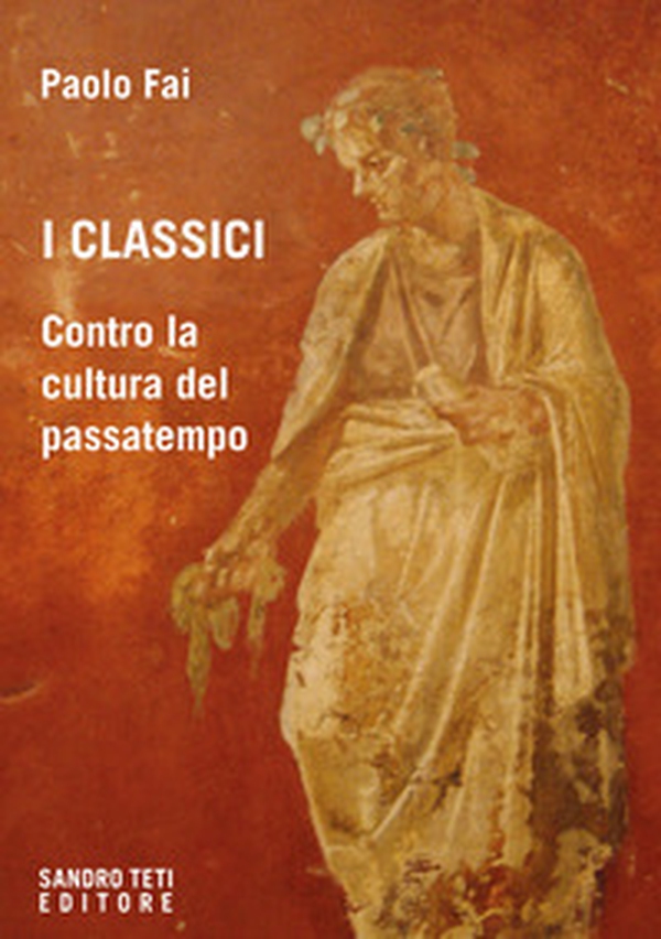 I classici. Contro la cultura del passatempo - Librerie.coop I classici. Contro la cultura del passatempo - Librerie.coop