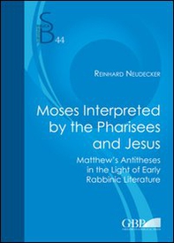 Moses Interpreted by the Pharisees and Jesus - Librerie.coop