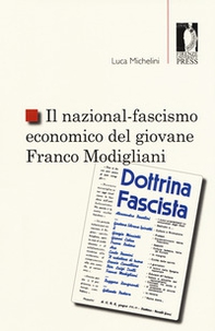 Il nazional-fascismo economico del giovane Franco Modigliani - Librerie.coop