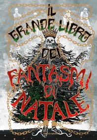 Il grande libro dei fantasmi di Natale - Librerie.coop