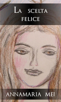 La scelta felice - Librerie.coop