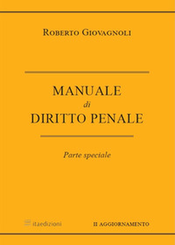 Manuale di diritto penale. Parte speciale - Librerie.coop