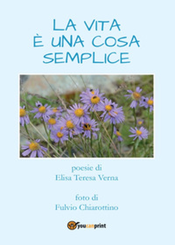 La vita è una cosa semplice - Librerie.coop