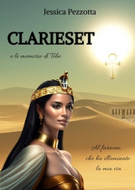 Clarieset e le memorie di Tebe - Librerie.coop