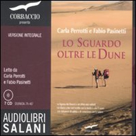 Lo sguardo oltre le dune. Audiolibro. 7 CD Audio - Librerie.coop Lo sguardo oltre le dune. Audiolibro. 7 CD Audio - Librerie.coop