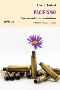 Pacifismo. Storia e analisi del caso italiano - Librerie.coop Pacifismo. Storia e analisi del caso italiano - Librerie.coop
