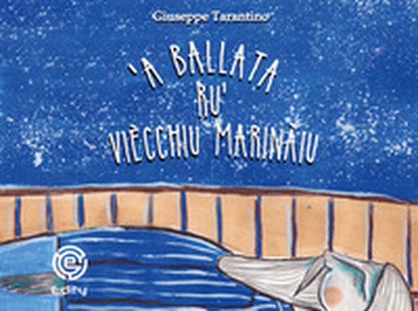A ballata ru' viècchiu marinàiu - Librerie.coop A ballata ru' viècchiu marinàiu - Librerie.coop