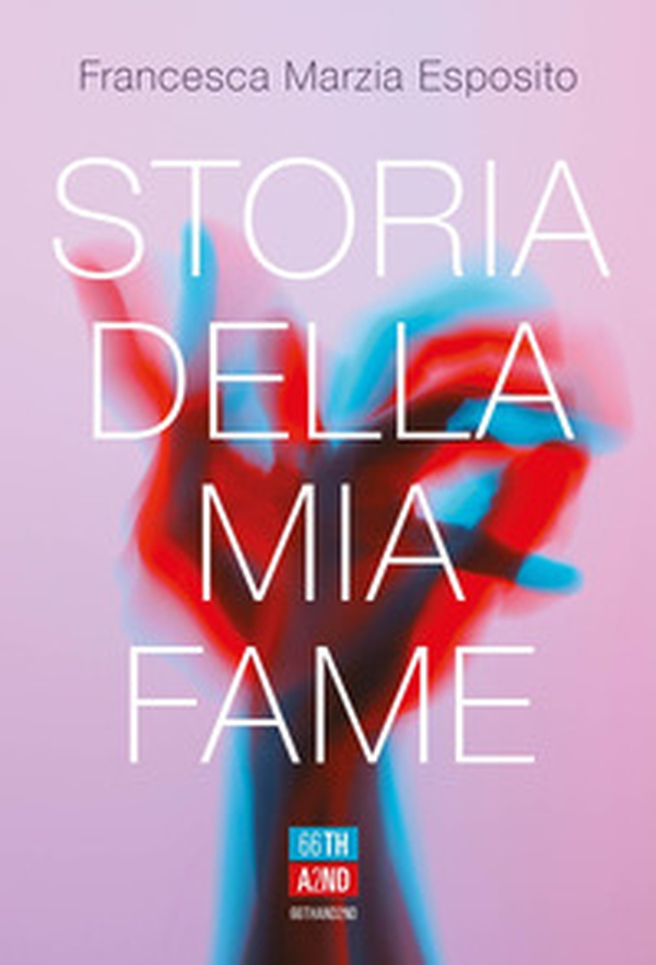 Storia della mia fame - Librerie.coop