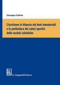 L'iscrizione in bilancio dei beni immateriali e in particolare dei valori sportivi delle società calcistiche - Librerie.coop