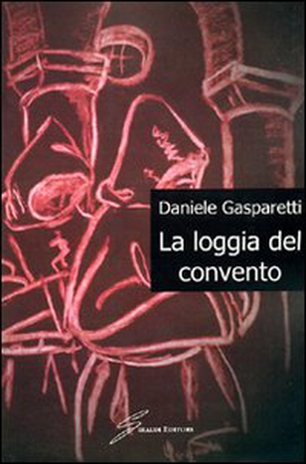 La loggia del convento - Librerie.coop La loggia del convento - Librerie.coop