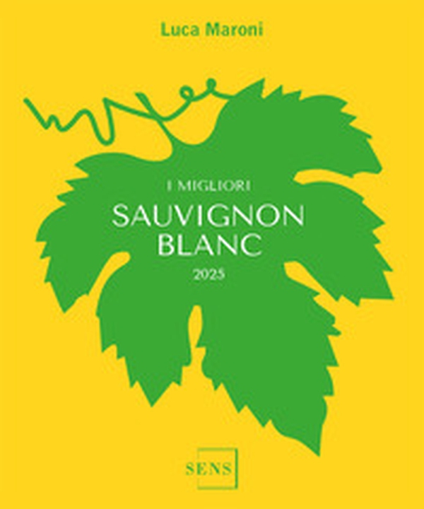 I migliori Sauvignon Blanc 2025 - Librerie.coop I migliori Sauvignon Blanc 2025 - Librerie.coop
