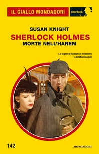 Sherlock Holmes. Morte nell'harem (Il Giallo Mondadori Sherlock) - Librerie.coop