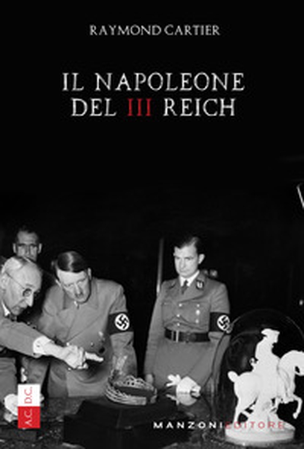 Il Napoleone del III Reich - Librerie.coop Il Napoleone del III Reich - Librerie.coop