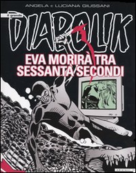 Eva morirà tra sessanta secondi. Il grande Diabolik - Librerie.coop