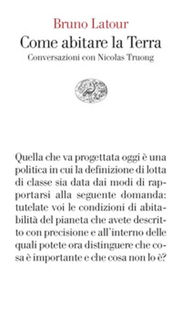 Come abitare la Terra. Conversazioni con Nicolas Truong - Librerie.coop Come abitare la Terra. Conversazioni con Nicolas Truong - Librerie.coop