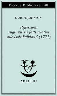 Riflessioni sugli ultimi fatti relativi alle isole Falkland (1771) - Librerie.coop