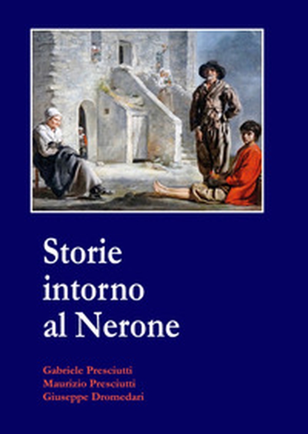 Storie intorno al Nerone - Librerie.coop Storie intorno al Nerone - Librerie.coop