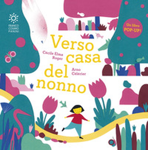 Verso casa del nonno. Libro pop-up - Librerie.coop Verso casa del nonno. Libro pop-up - Librerie.coop
