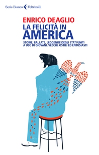 La felicità in America - Librerie.coop La felicità in America - Librerie.coop