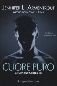 Cuore puro. Covenant series - Vol. 2 - Librerie.coop