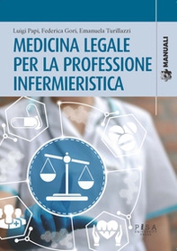 Medicina legale per la professione infermieristica - Librerie.coop Medicina legale per la professione infermieristica - Librerie.coop