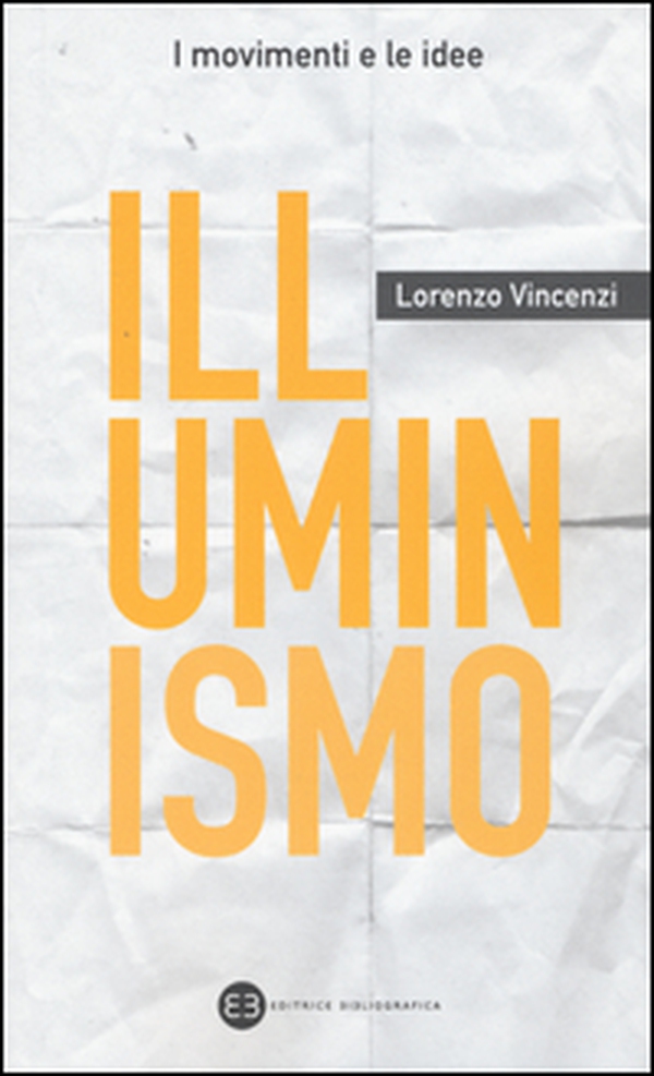 Illuminismo - Librerie.coop Illuminismo - Librerie.coop