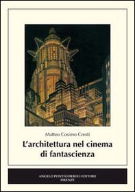 L'architettura nel cinema di fantascienza - Librerie.coop