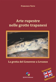 Arte rupestre nelle grotte trapanesi. La grotta del Genovese a Levanzo - Librerie.coop Arte rupestre nelle grotte trapanesi. La grotta del Genovese a Levanzo - Librerie.coop