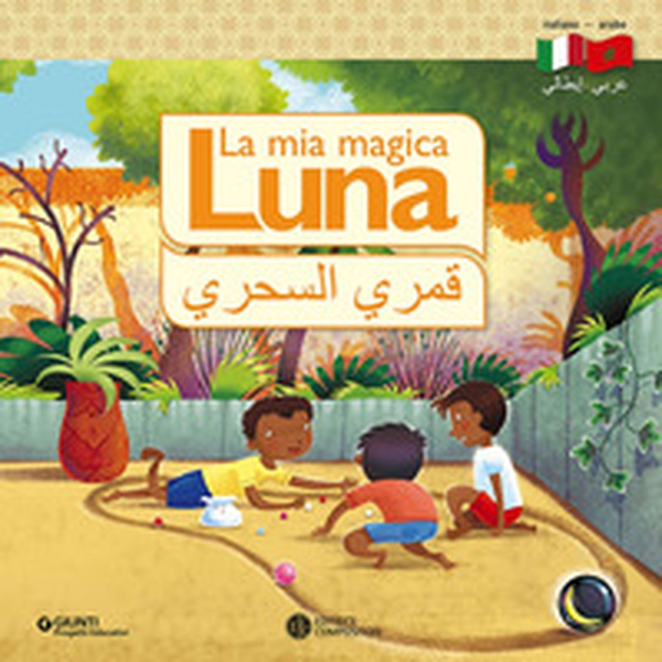 La mia magica luna. Ediz. italiana e araba - Librerie.coop