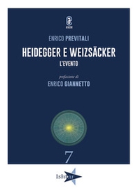 Heidegger e Weizsäcker. L'evento - Librerie.coop