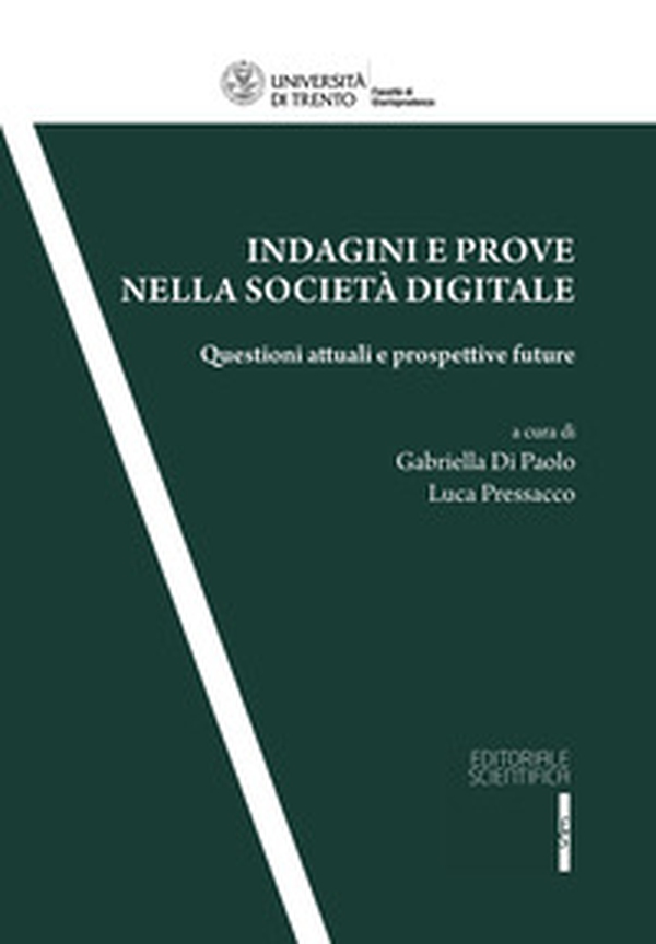 Indagini e prove nella società digitale. Questioni attuali e prospettive future - Librerie.coop Indagini e prove nella società digitale. Questioni attuali e prospettive future - Librerie.coop
