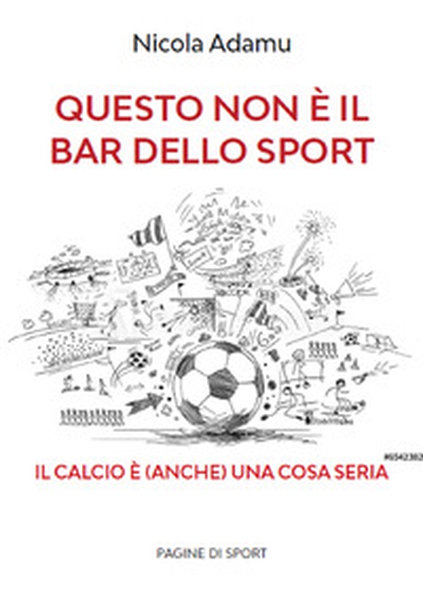 Questo non è il bar dello sport - Librerie.coop Questo non è il bar dello sport - Librerie.coop