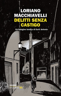 Delitti senza castigo. Un'indagine inedita di Sarti Antonio - Librerie.coop Delitti senza castigo. Un'indagine inedita di Sarti Antonio - Librerie.coop