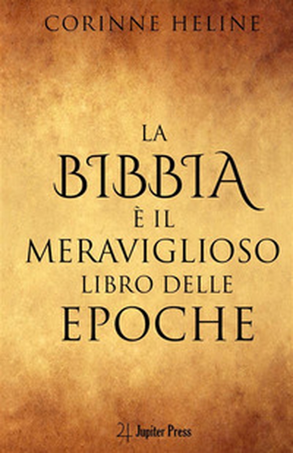 La Bibbia è il meraviglioso libro delle epoche. Un'introduzione alla Bibbia in chiave esoterica - Librerie.coop La Bibbia è il meraviglioso libro delle epoche. Un'introduzione alla Bibbia in chiave esoterica - Librerie.coop