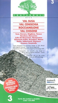 Carta n. 3. Val Susa, val Cenischia, Rocciamelone, val Chisone. Carta dei sentieri e stradale 1:25.000 - Librerie.coop