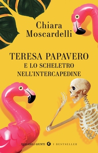 Teresa Papavero e lo scheletro nell'intercapedine - Librerie.coop