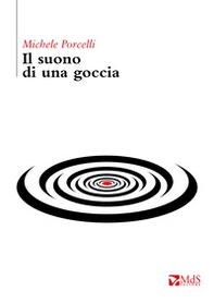 Il suono di una goccia - Librerie.coop Il suono di una goccia - Librerie.coop