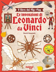 Leonardo da Vinci. Il libro dei flip-flap - Librerie.coop Leonardo da Vinci. Il libro dei flip-flap - Librerie.coop