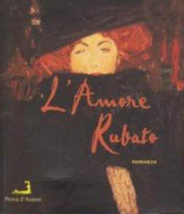 L'amore rubato - Librerie.coop L'amore rubato - Librerie.coop