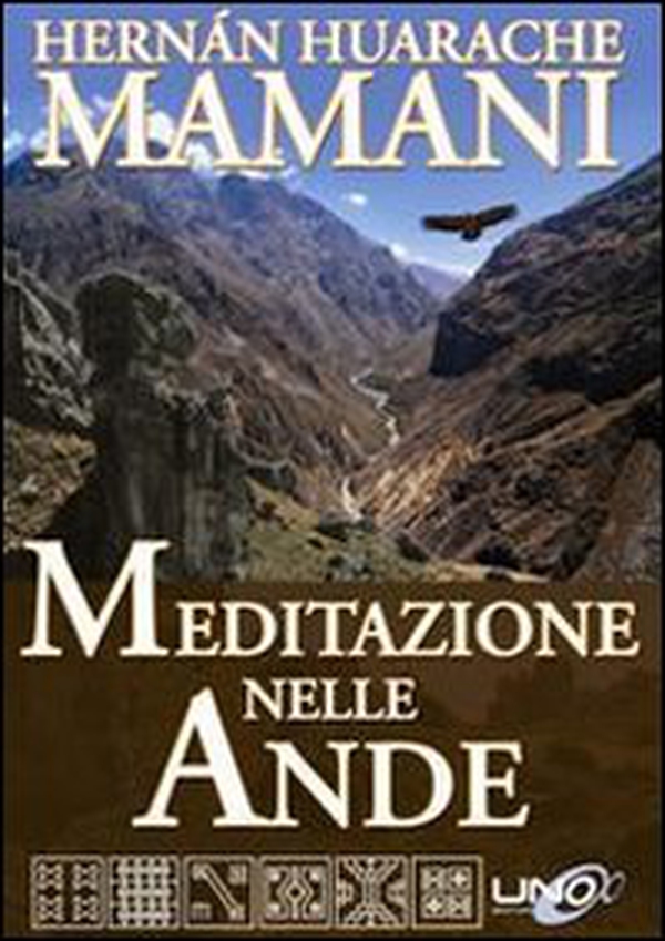 Meditazione nelle Ande - Librerie.coop Meditazione nelle Ande - Librerie.coop