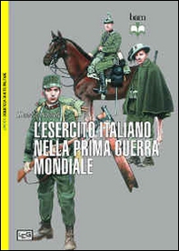 L'esercito italiano nella prima guerra mondiale - Librerie.coop L'esercito italiano nella prima guerra mondiale - Librerie.coop