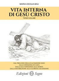 Vita interna di Gesù Cristo - Vol. 3 - Librerie.coop