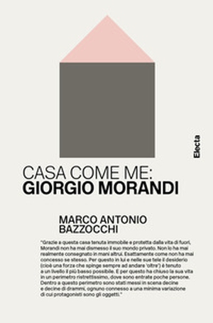 Casa come me: Giorgio Morandi - Librerie.coop