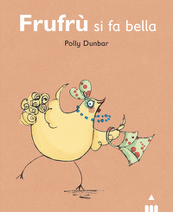 Frufrù si fa bella. Tilly e i suoi amici - Librerie.coop Frufrù si fa bella. Tilly e i suoi amici - Librerie.coop